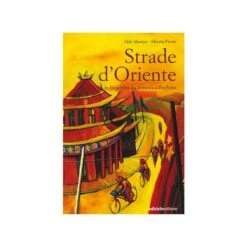Libro Strade D'oriente Shop - I Love Bike